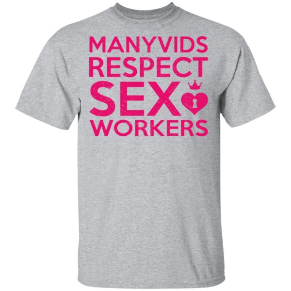 Manyvids Respect Sex Workers T-Shirts