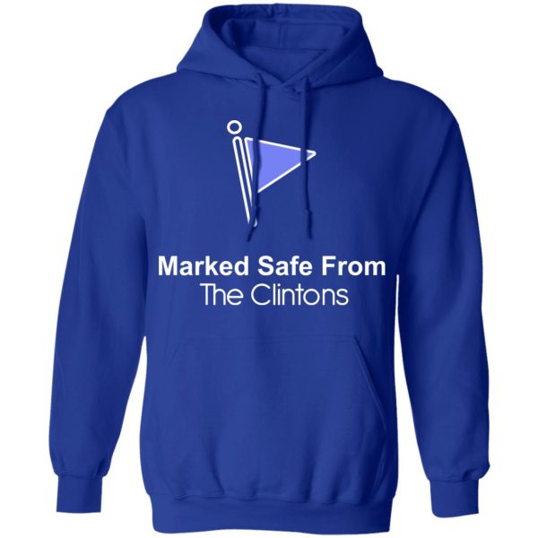 Marked Safe From The Clintons Shirt