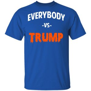 Marshawn Lynch Everybody vs Trump T Shirts 12