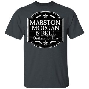 Marston Morgan & Bell Outlaws For Hire T-Shirts Marston Morgan & Bell Outlaws For Hire T-Shirts
