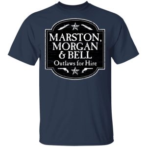 Marston Morgan & Bell Outlaws For Hire T-Shirts 2 Marston Morgan amp Bell Outlaws For Hire T Shirts 11