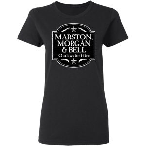 Marston Morgan & Bell Outlaws For Hire T-Shirts 4 Marston Morgan amp Bell Outlaws For Hire T Shirts 13