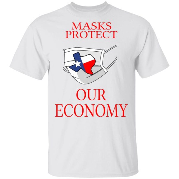 Masks Protect Our Economy T-Shirts