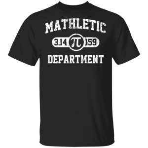 Mathletic Pi Department Pi Day T-Shirts Mathletic Pi Department Pi Day T-Shirts