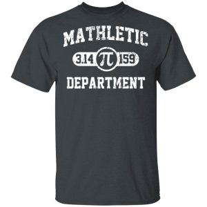 Mathletic Pi Department Pi Day T-Shirts Mathletic Pi Department Pi Day T-Shirts