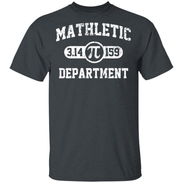 Mathletic Pi Department Pi Day T-Shirts