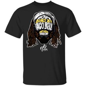 Matthew Judon Body Built By Taco Bell Shirt Matthew Judon Body Built By Taco Bell Shirt