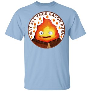 May All Your Bacon Burn Shirt May All Your Bacon Burn Shirt