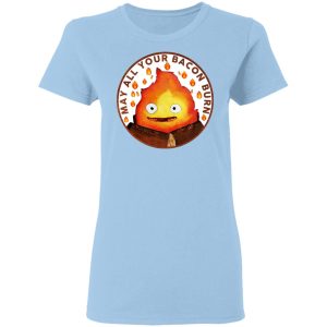 May All Your Bacon Burn Shirt May All Your Bacon Burn Shirt