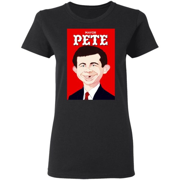 Mayor Pete Buttigieg Alfred E. Neuman T-Shirts
