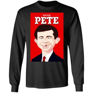 Mayor Pete Buttigieg Alfred E Neuman T Shirts 5
