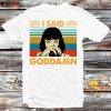 Mia Wallace &lsquo;i Said Goddamn&rsquo; Vintage T-shirt For Pulp Fiction Fans – Apparel, Mug, Home Decor – Perfect Gift For Everyone