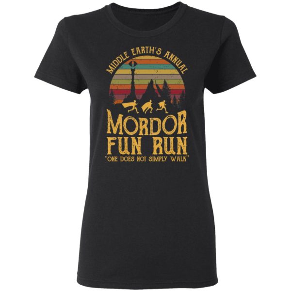 Middle Earth’s Annual Mordor Fun Run One Does Not Simply Walk Shirt