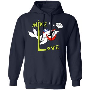 Mike Love Don't Go Near The Water The Beach Boys T-Shirts, Hoodies, Sweater 5 Mike Love Dont Go Near The Water The Beach Boys T Shirts Hoodies Sweater 3