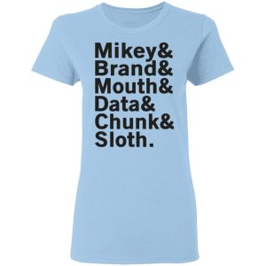 Mikey & Brand & Mouth & Data & Chunk & Sloth T-Shirts Mikey & Brand & Mouth & Data & Chunk & Sloth T-Shirts