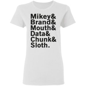 Mikey & Brand & Mouth & Data & Chunk & Sloth T-Shirts 2 Mikey amp Brand amp Mouth amp Data amp Chunk amp Sloth T Shirts 11