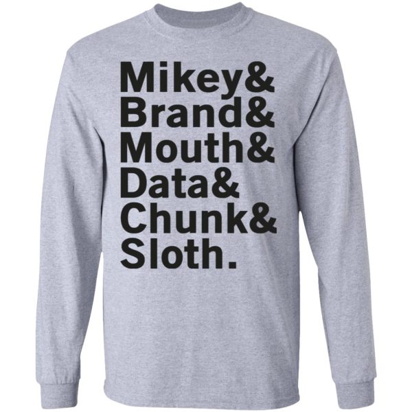 Mikey &amp Brand &amp Mouth &amp Data &amp Chunk &amp Sloth T-Shirts