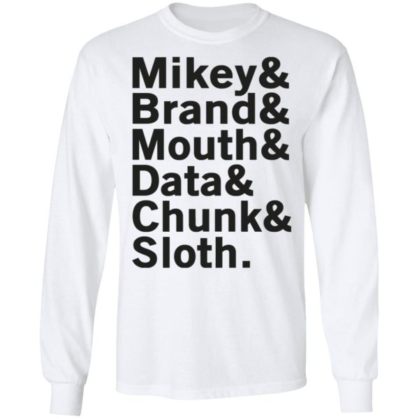 Mikey &amp Brand &amp Mouth &amp Data &amp Chunk &amp Sloth T-Shirts