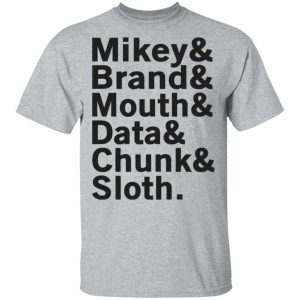 Mikey & Brand & Mouth & Data & Chunk & Sloth T-Shirts 11 Mikey amp Brand amp Mouth amp Data amp Chunk amp Sloth T Shirts 9