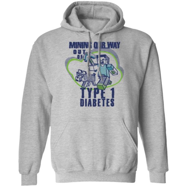 Mining Out Way Out Of Type 1 Diabetes T-Shirts, Hoodies, Sweater