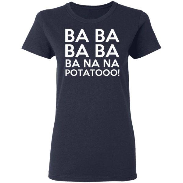 Minions Ba Ba Ba Ba Ba Na Na Potatooo T-Shirts, Hoodies, Sweater