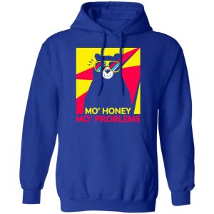 Mo Honey Mo Problems Shirt 9