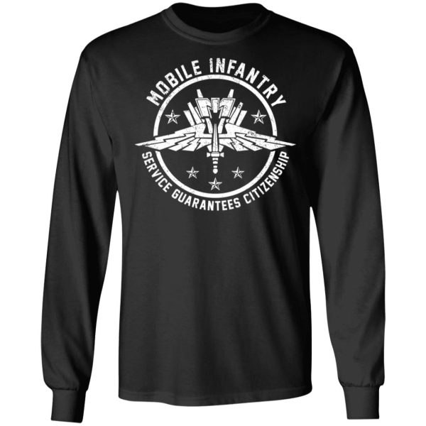 Mobile Infantry Service Guarantees Citizenship T-Shirts, Hoodies, Sweater