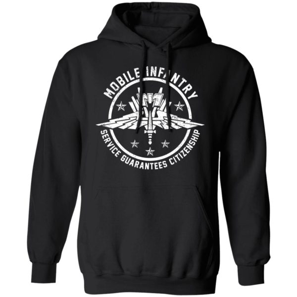 Mobile Infantry Service Guarantees Citizenship T-Shirts, Hoodies, Sweater