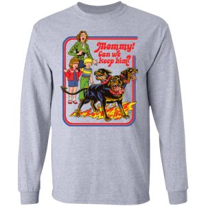 Mommy! Can We Keep Him T Shirts Hoodies Sweatshirt 2