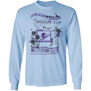 Moms Against Browsing Serenade Your Plants T Shirts Hoodies Sweatshirt 4