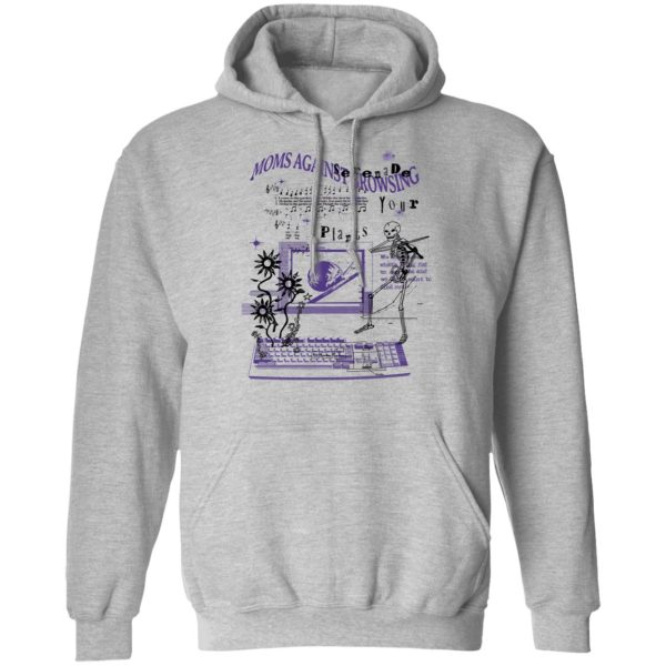 Moms Against Browsing Serenade Your Plants T-Shirts, Hoodies, Sweatshirt