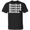 Monika &amp Monika &amp Monika &amp Monika T-Shirts, Hoodies, Sweater