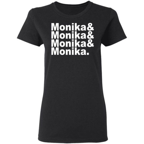 Monika &amp Monika &amp Monika &amp Monika T-Shirts, Hoodies, Sweater