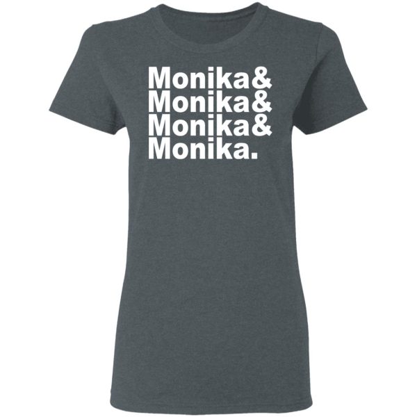 Monika &amp Monika &amp Monika &amp Monika T-Shirts, Hoodies, Sweater