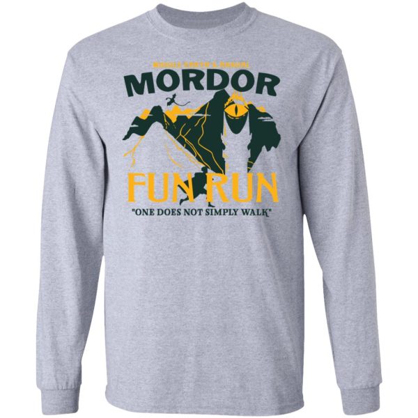 Mordor Fun Run One Dose Not Simply Walk Shirt