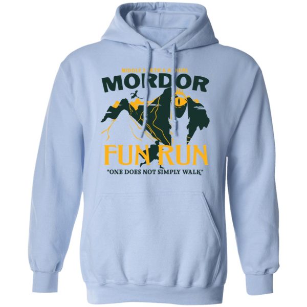 Mordor Fun Run One Dose Not Simply Walk Shirt