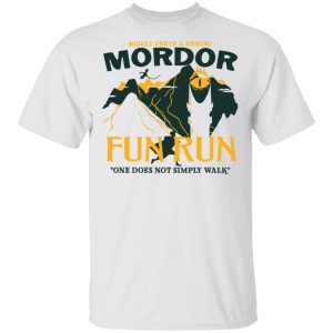 Mordor Fun Run One Dose Not Simply Walk Shirt 10 Mordor Fun Run One Dose Not Simply Walk Shirt 8