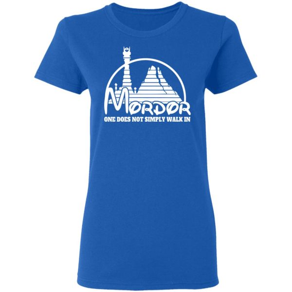 Mordor One Does Not Simply Walk In T-Shirts, Hoodies, Sweater