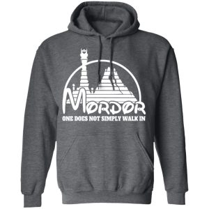 Mordor One Does Not Simply Walk In T-Shirts, Hoodies, Sweater 11 Mordor One Does Not Simply Walk In T Shirts Hoodies Sweater 8