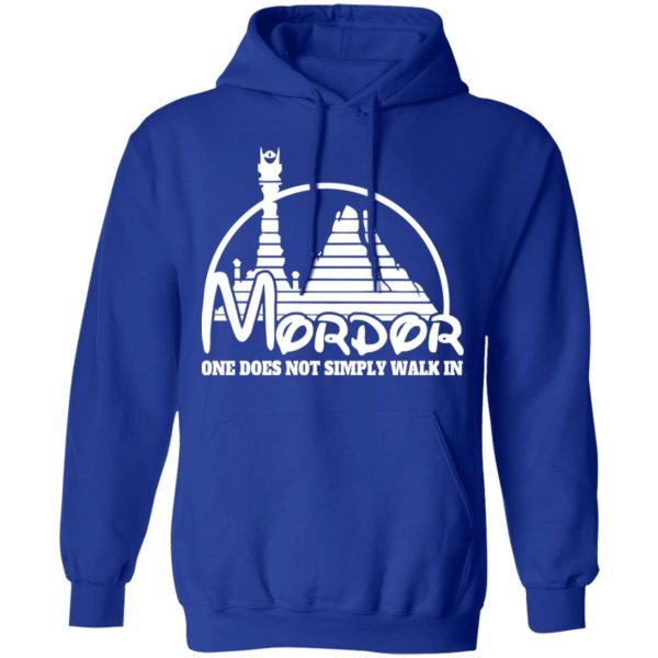 Mordor One Does Not Simply Walk In T-Shirts, Hoodies, Sweater