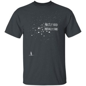 Mostly Void Partially Stars Shirt Mostly Void Partially Stars Shirt