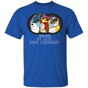 Much Roam So Flee Such Legendary T-Shirts, Hoodies, Sweater 3 Much Roam So Flee Such Legendary T Shirts Hoodies Sweater 12