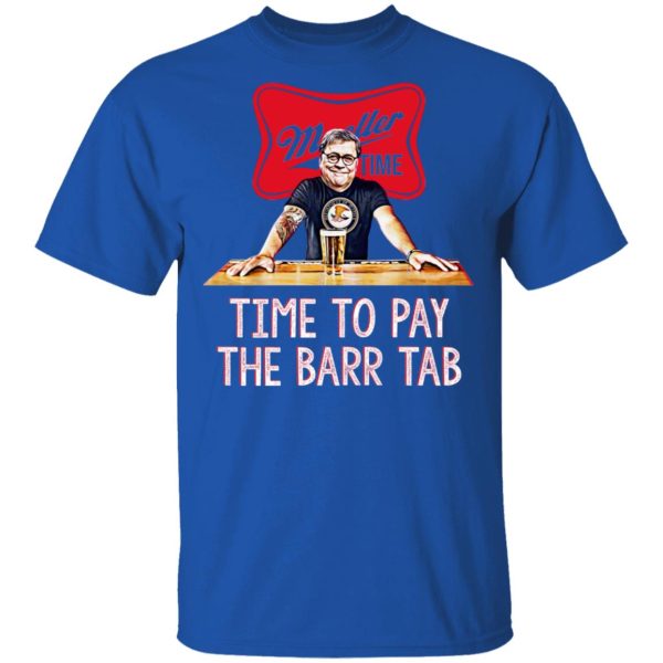 Mueller Time Time To Pay The Barr Tab Shirt