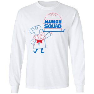 Munch Squad T-Shirts 5 Munch Squad T Shirts 3