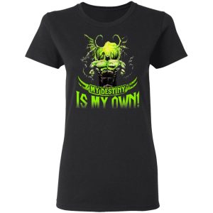 My Destiny Is My Own T Shirts Hoodies Sweatshirt 13