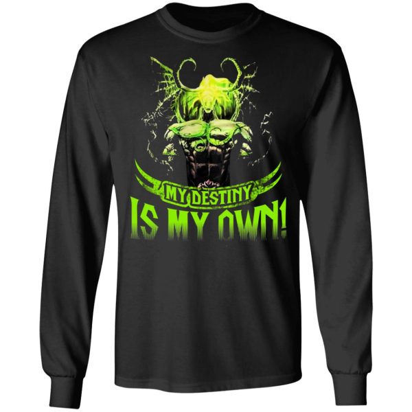 My Destiny Is My Own T-Shirts, Hoodies, Sweatshirt