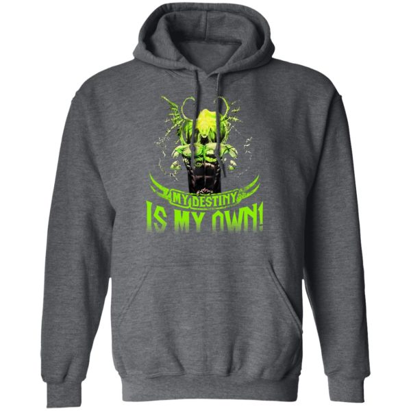 My Destiny Is My Own T-Shirts, Hoodies, Sweatshirt