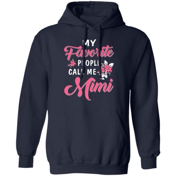 My Favorite People Call Me Mimi Mother’s Day Gift T-Shirts