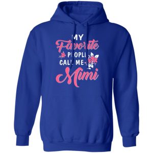 My Favorite People Call Me Mimi Mother's Day Gift T Shirts 9