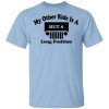 My Other Ride Is A Hut 8 Long Position T-Shirts, Hoodies, Sweater